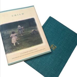 “CHILD” A LITERARY COMPANION HARDCOVER BOOK